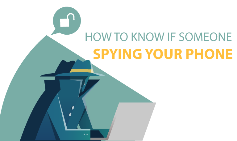 how-to-know-if-someone-is-spying-your-phone