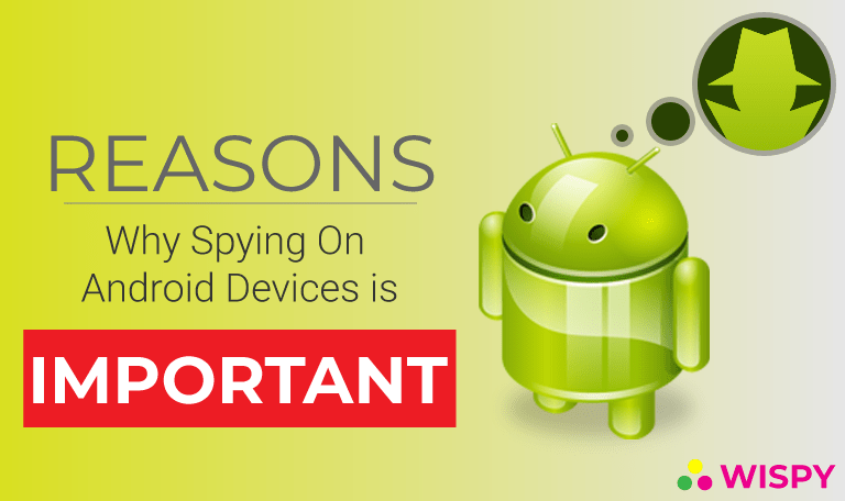 Reasons-why-android-spying-is-so-important