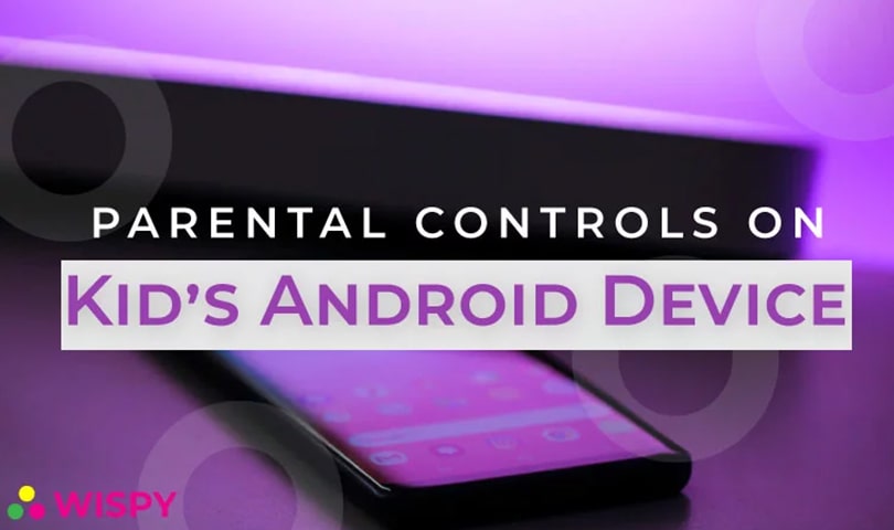 parental-controls-on-kids-android-device