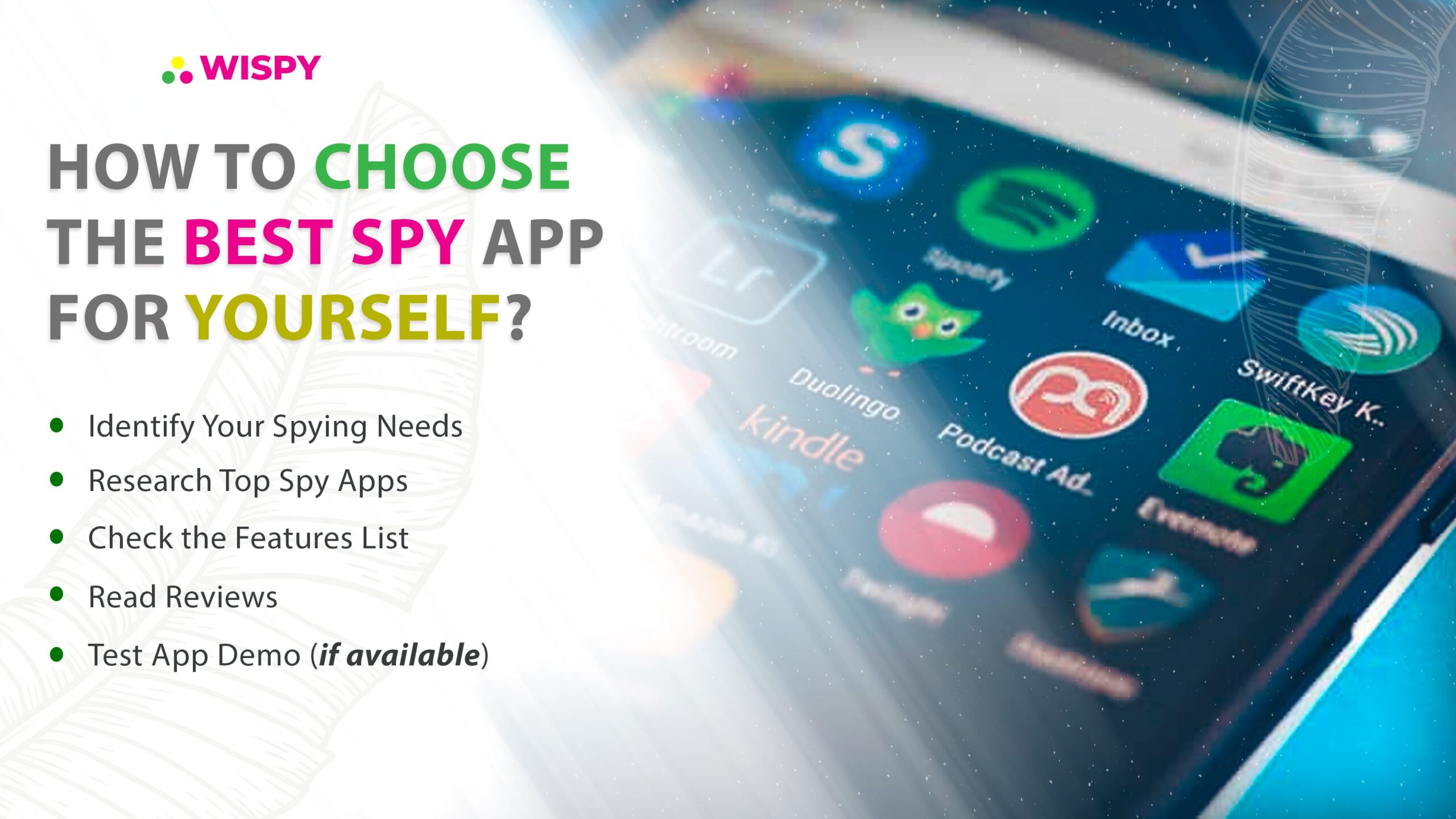 How to Choose the Best Spy App for Yourself? Tips to Pick the Best Mobile Spy App: