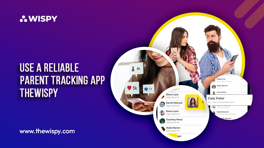 Use a Reliable Parent Tracking App TheWiSpy