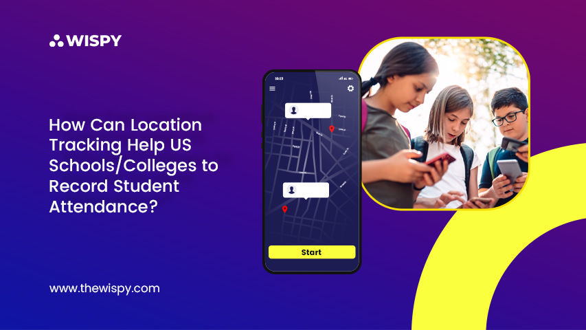 How-Can-Location-Tracking-Help-US-Schools-Colleges-to-Record-Student-Attendance