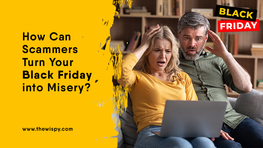 How Can Scammers Turn Your Black Friday into Misery